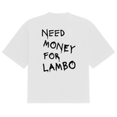 Lambo Need Money Tee