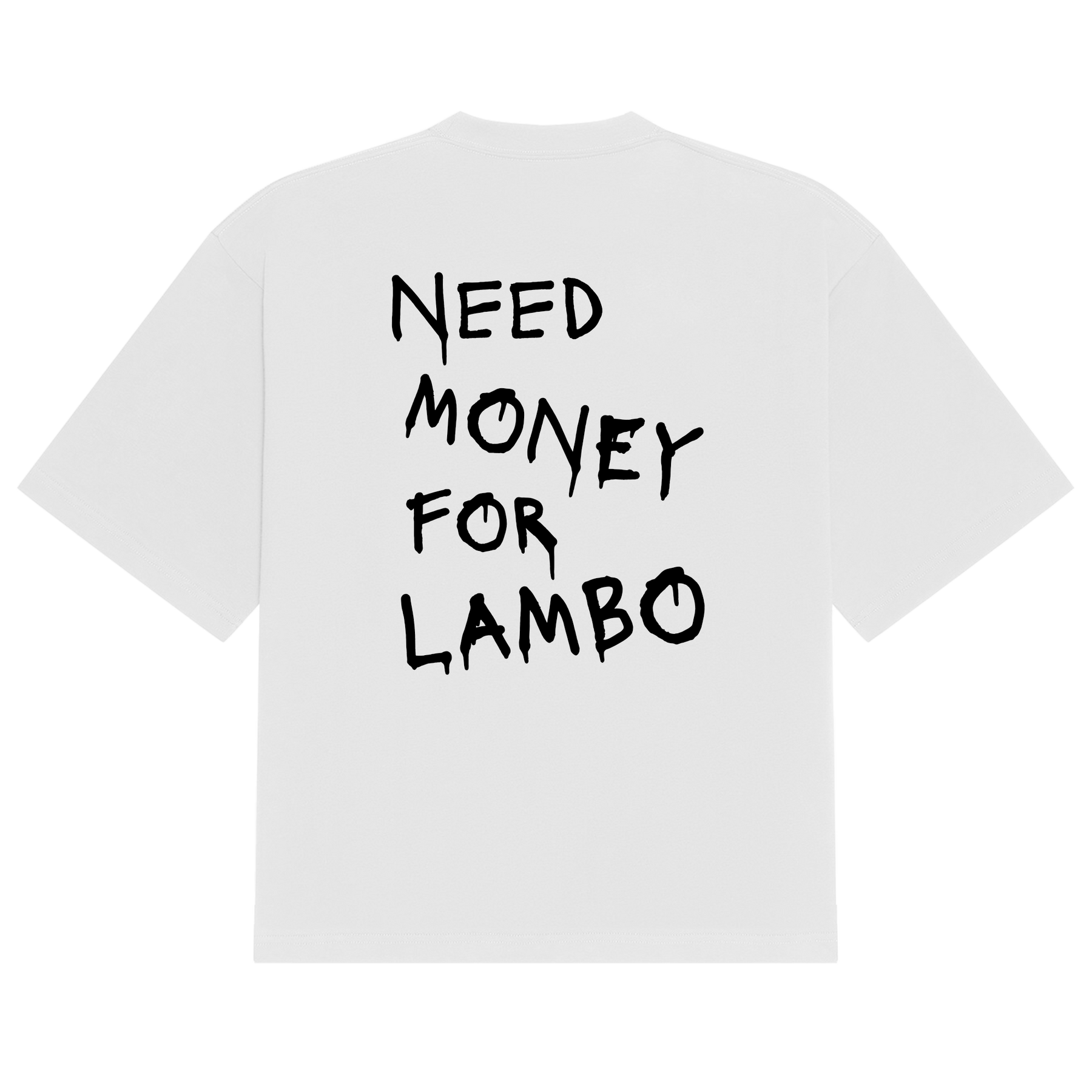 Lambo Need Money Tee