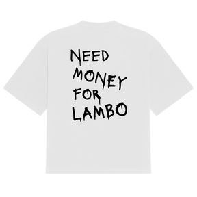 Lambo Need Money Tee